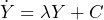 \begin{equation*} \dot Y = \lambda Y + C \end{equation*}