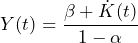 \begin{equation*} Y(t)=\frac{\beta+\dot K(t)}{1-\alpha} \end{equation*}